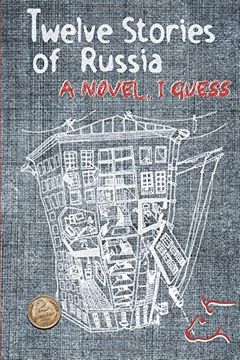 portada Twelve Stories of Russia: A novel, I guess (en Inglés)