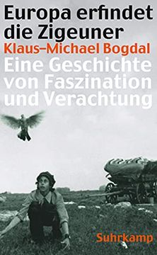 portada Europa Erfindet die Zigeuner: Eine Geschichte von Faszination und Verachtung (Suhrkamp Taschenbuch) (en Alemán)