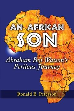 portada An African Son: Abraham Boi Watson's Perilous Journey 