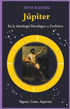 portada Júpiter en la astrología psicológica y evolutiva: Signos, Casas, Aspectos