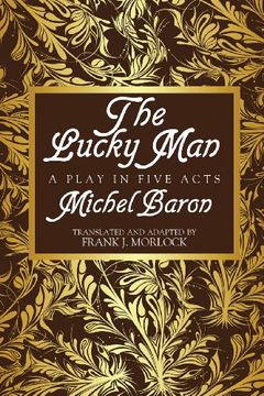 portada The Lucky Man: A Play in Five Acts