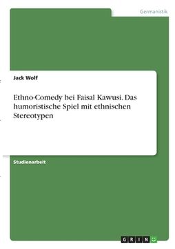 portada Ethno-Comedy bei Faisal Kawusi. Das humoristische Spiel mit ethnischen Stereotypen (en Alemán)