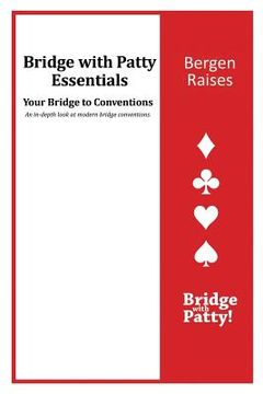 portada Bergen Raises: Bridge with Patty Essentials: Bergen Raises 
