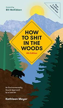 portada How to Shit in the Woods, 4th Edition: An Environmentally Sound Approach to a Lost art (in English)