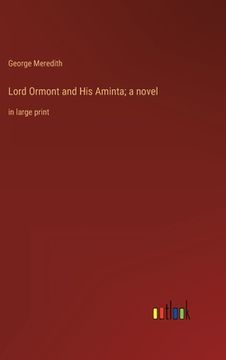 portada Lord Ormont and His Aminta; a novel: in large print 
