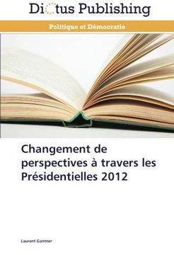 portada Changement de perspectives à travers les Présidentielles 2012