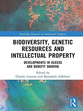 portada Biodiversity, Genetic Resources and Intellectual Property: Developments in Access and Benefit Sharing (en Inglés)