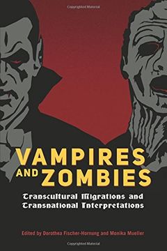 portada Vampires and Zombies: Transcultural Migrations and Transnational Interpretations