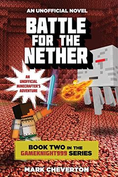 portada Battle for the Nether: Book Two in the Gameknight999 Series: An Unofficial Minecrafter’s Adventure (in English)