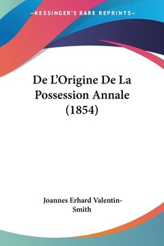 portada De L'Origine De La Possession Annale (1854) (en Francés)
