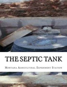 portada The Septic Tank: A Method of Sewage Disposal For The Isolated Home