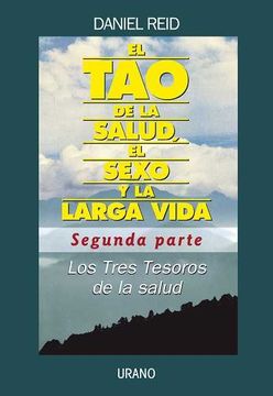 portada El tao de la Salud, el Sexo y la Larga Vida 2: Los Tres Tesoros de la Salud (in Spanish)