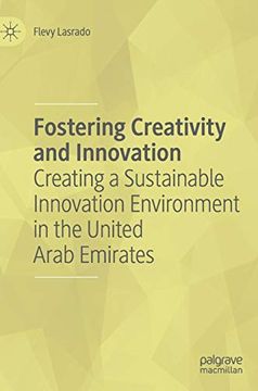 portada Fostering Creativity and Innovation: Creating a Sustainable Innovation Environment in the United Arab Emirates (en Inglés)
