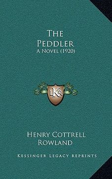 portada the peddler: a novel (1920) (en Inglés)