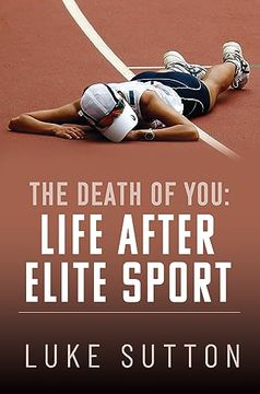 portada The Death of You: Life After Elite Sport