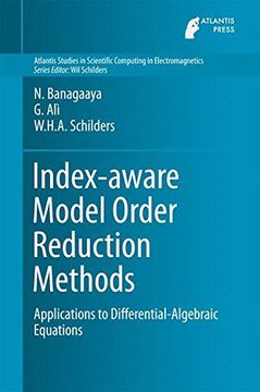 portada Index-Aware Model Order Reduction Methods: Applications to Differential-Algebraic Equations (Atlantis Studies in Scientific Computing in Electromagnetics) 