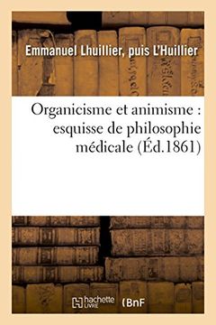 portada Organicisme et animisme: esquisse de philosophie médicale (Sciences)
