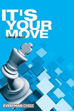 portada It's Your Move (Everyman Chess) (en Inglés)