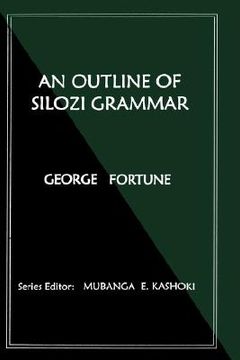 portada an outline of silozi grammar (en Inglés)