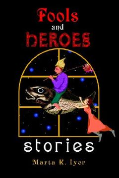 portada fools and heroes: stories (en Inglés)