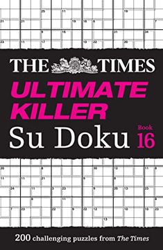 portada Times Ultimate Killer Su Doku Book 16: 200 of the Deadliest Su Doku Puzzles (en Inglés)