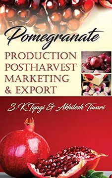 portada Pomegranate: Production Postharvest Marketing & Export: Production Postharvest Marketing & Export: 