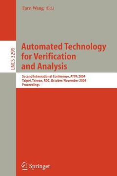 portada automated technology for verification and analysis: second international conference, atva 2004, taipei, taiwan, roc, october 31 - november 3, 2004. pr (in English)