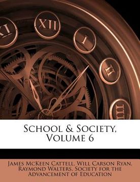 portada school & society, volume 6 (en Inglés)