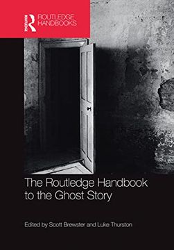 portada The Routledge Handbook to the Ghost Story (Routledge Literature Handbooks) (en Inglés)