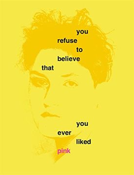 portada You Refuse to Believe That you Ever Liked Pink 