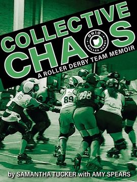 portada Collective Chaos: A Roller Derby Team Memoir (in English)