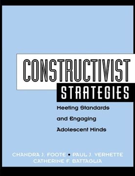 portada Constructivist Strategies: Meeting Standards & Engaging Adolescent Minds (en Inglés)