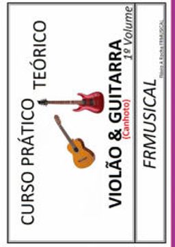 portada Curso Prático Teórico Violão & Guitarra - não Destro (en Portugués)