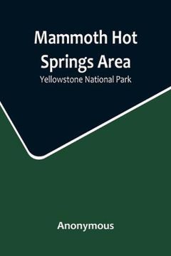 portada Mammoth Hot Springs Area: Yellowstone National Park (en Inglés)