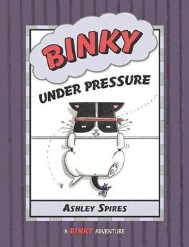 portada Binky Under Pressure (Binky Adventure) (en Inglés)