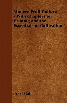 portada modern fruit culture - with chapters on pruning and the essentials of cultivation