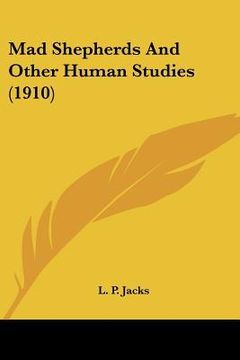 portada mad shepherds and other human studies (1910) (en Inglés)