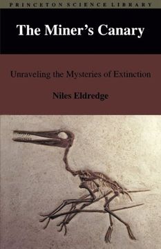 portada The Miner's Canary: Unraveling the Mysteries of Extinction (Princeton Science Library) (en Inglés)