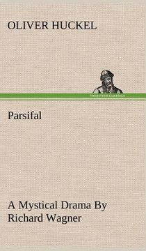 portada parsifal a mystical drama by richard wagner retold in the spirit of the bayreuth interpretation