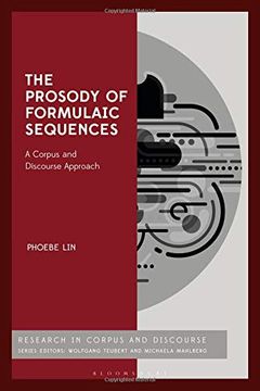 portada The Prosody of Formulaic Sequences: A Corpus and Discourse Approach 
