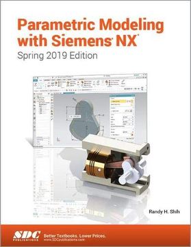 portada Parametric Modeling with Siemens Nx (Spring 2019 Edition) (en Inglés)