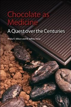 portada Chocolate as Medicine: A Quest Over the Centuries (en Inglés)