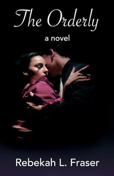 portada The Orderly: A Dark Love Story (en Inglés)