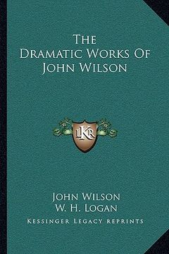 portada the dramatic works of john wilson (in English)