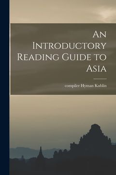 portada An Introductory Reading Guide to Asia (en Inglés)