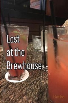 portada Lost at the Brewhouse (en Inglés)