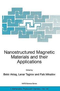 portada nanostructured magnetic materials and their applications: proceedings of the nato advanced research workshop, held in istanbul, turkey 1-4 july 2003 (en Inglés)