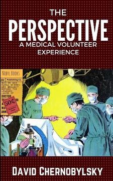 portada The Perspective: A Medical Volunteer Experience (in English)