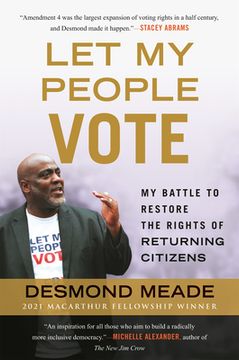 portada Let my People Vote: My Battle to Restore the Civil Rights of Returning Citizens (en Inglés)