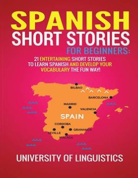 portada Spanish Short Stories for Beginners: 21 Entertaining Short Stories to Learn Spanish and Develop Your Vocabulary the fun Way! (en Inglés)